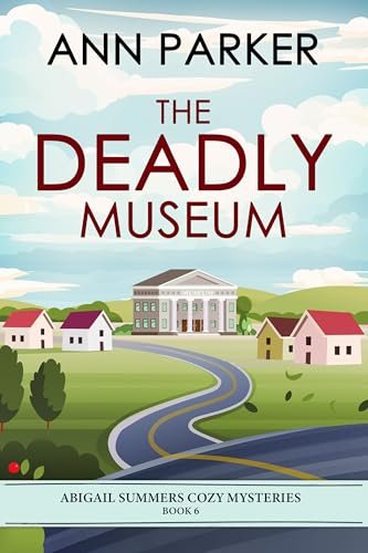 Book cover for "The Deadly Museum" by Ann Parker