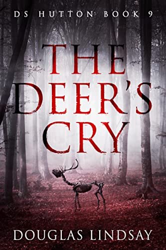 Book cover for "The Deer's Cry" by Douglas Lindsay