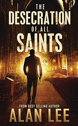Book cover for "The Desecration of All Saints" by Alan Lee