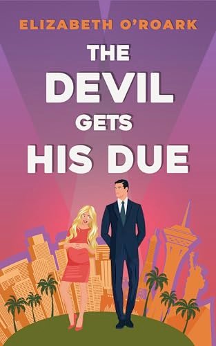 Book cover for "The Devil Gets His Due" by Elizabeth O'Roark