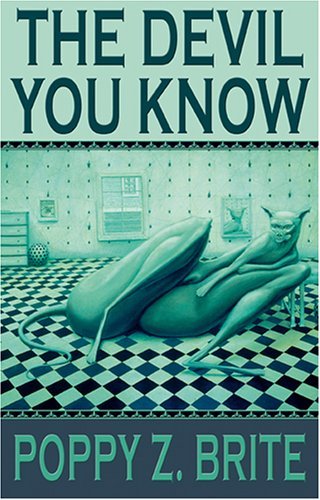 Book cover for "The Devil You Know" by Poppy Z Brite