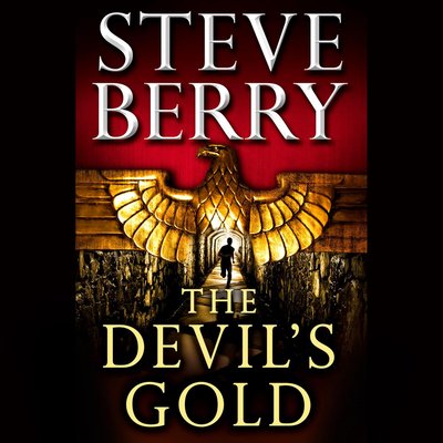 Book cover for "The Devil's Gold" by Steve Berry