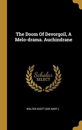 Book cover for "The Doom Of Devorgoil" by Sir Walter Scott
