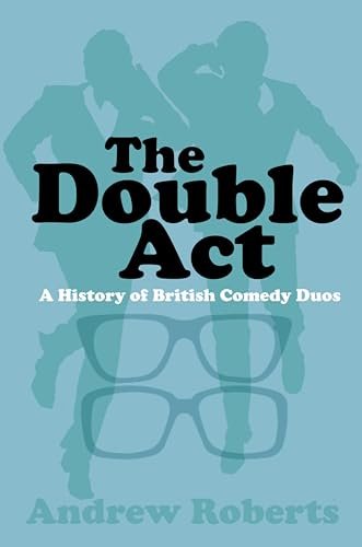 Book cover for "The Double Act" by Andrew Roberts