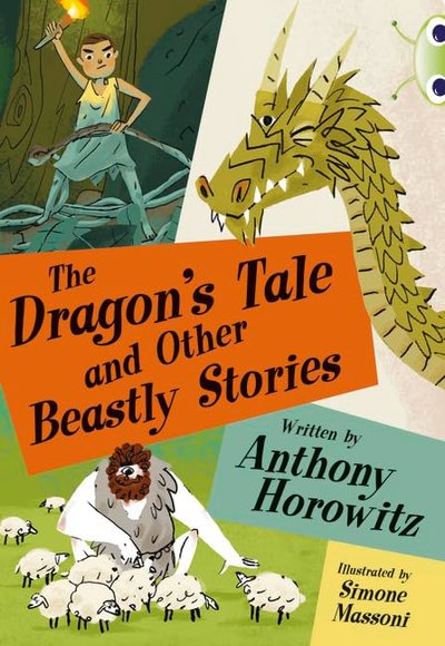 Book cover for "The Dragon's Tale and Other Beastly Stories" by Anthony Horowitz