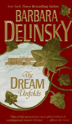 Book cover for "The Dream Unfolds" by Barbara Delinsky