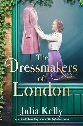 Book cover for "The Dressmakers of London" by Julia Kelly