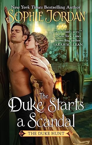 Book cover for "The Duke Starts a Scandal" by Sophie Jordan