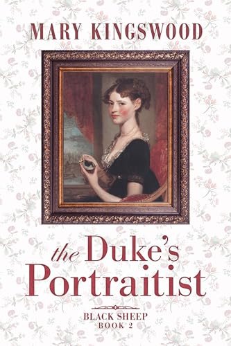Book cover for "The Duke's Portraitist" by Mary Kingswood