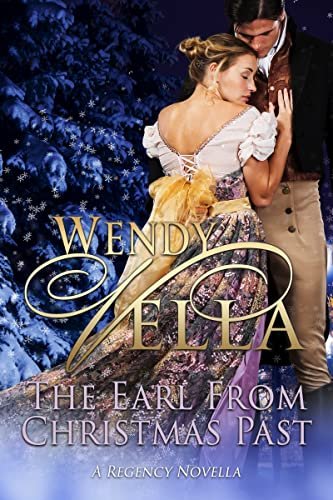 Book cover for "The Earl From Christmas Past" by Wendy Vella