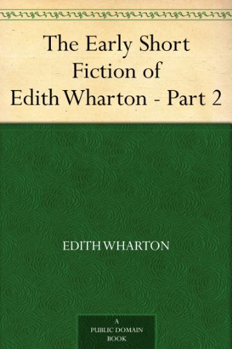 Book cover for "The Early Short Fiction of Edith Wharton - Part 2" by Edith Wharton