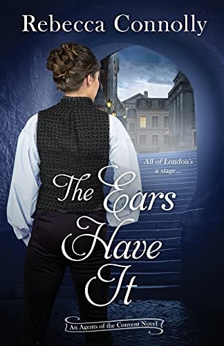 Book cover for "The Ears Have It" by Rebecca Connolly