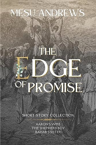 Book cover for "The Edge of Promise" by Mesu Andrews