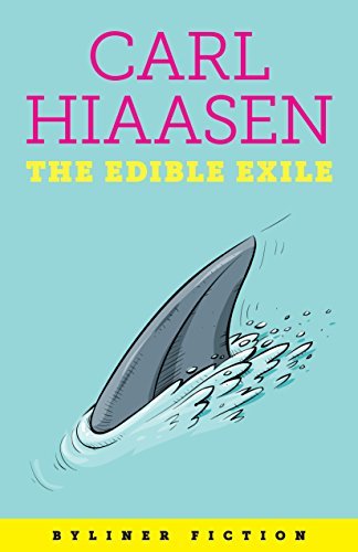 Book cover for "The Edible Exile" by Carl Hiaasen