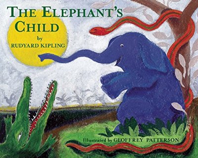 Book cover for "The Elephant's Child" by Rudyard Kipling