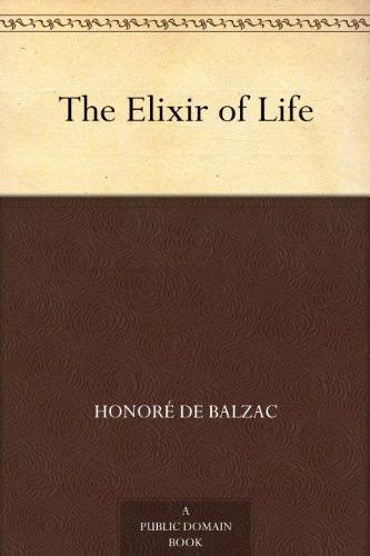 Book cover for "The Elixir of Life" by Honore de Balzac