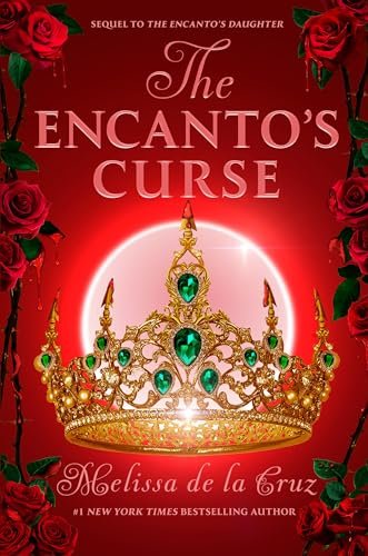 Book cover for "The Encanto's Curse" by Melissa de la Cruz