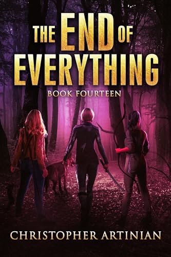Book cover for "The End of Everything: Book 14" by Christopher Artinian