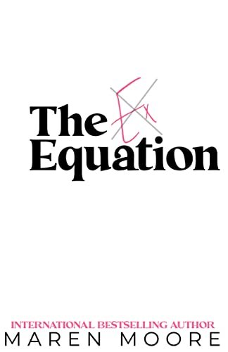 Book cover for "The Ex Equation" by Maren Moore