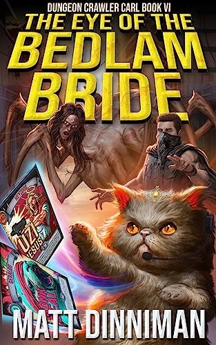 Book cover for "The Eye of the Bedlam Bride" by Matt Dinniman
