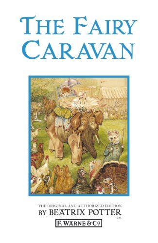 Book cover for "The Fairy Caravan" by Beatrix Potter