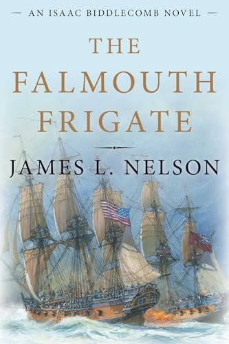 Book cover for "The Falmouth Frigate" by James L Nelson