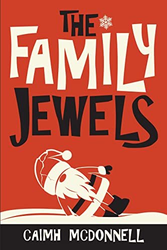 Book cover for "The Family Jewels" by Caimh McDonnell