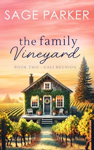 Book cover for "The Family Vineyard 2" by Sage Parker