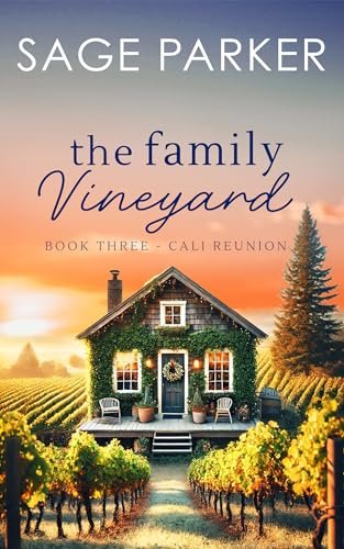 Book cover for "The Family Vineyard 3" by Sage Parker