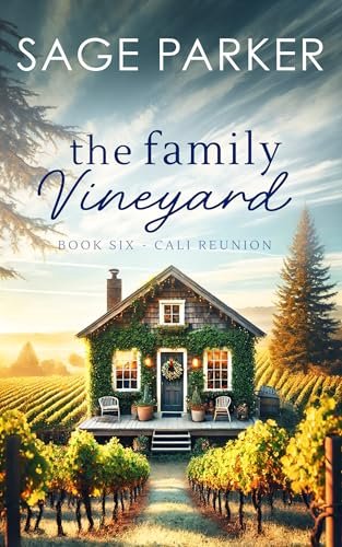 Book cover for "The Family Vineyard 6" by Sage Parker