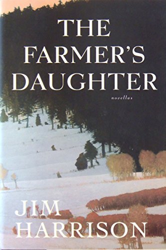 Book cover for "The Farmer's Daughter" by Jim Harrison