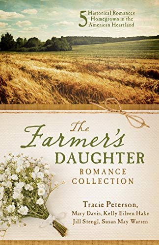 Book cover for "The Farmer's Daughter Romance Collection" by Susan May Warren