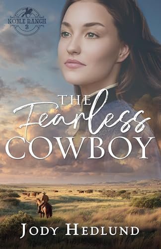 Book cover for "The Fearless Cowboy" by Jody Hedlund