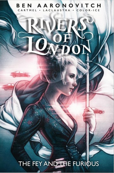 Book cover for "The Fey and the Furious" by Ben Aaronovitch