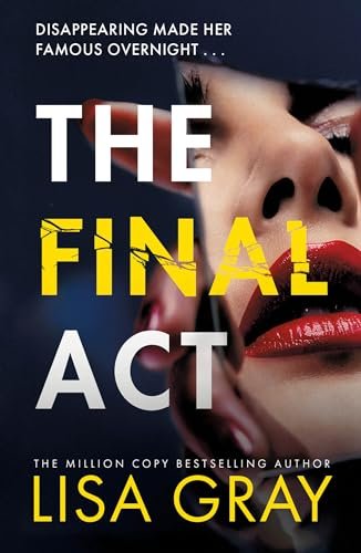 Book cover for "The Final Act" by Lisa Gray