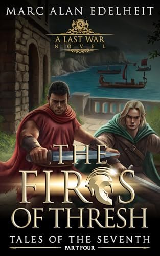 Book cover for "The Fires of Thresh" by Marc Alan Edelheit
