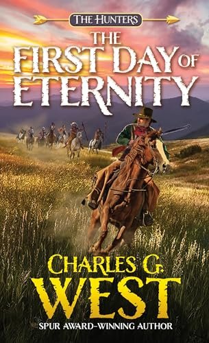 Book cover for "The First Day of Eternity" by Charles G West
