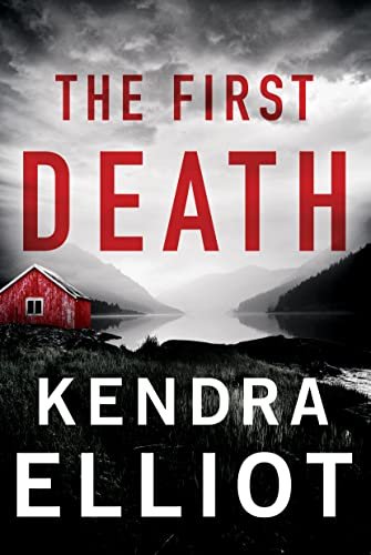 Book cover for "The First Death" by Kendra Elliot