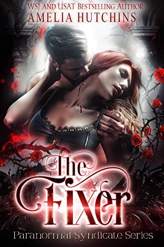 Book cover for "The Fixer" by Amelia Hutchins