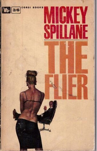 Book cover for "The Flier" by Mickey Spillane