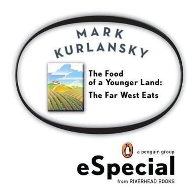 Book cover for "The Food of a Younger Land: The Far West Eats" by Mark Kurlansky