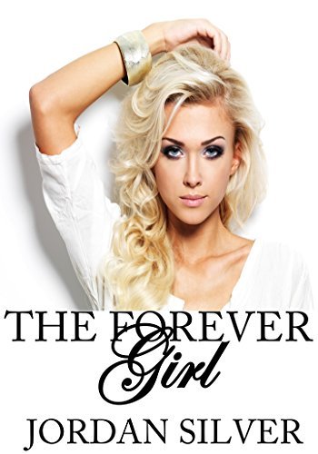 Book cover for "The Forever Girl" by Jordan Silver