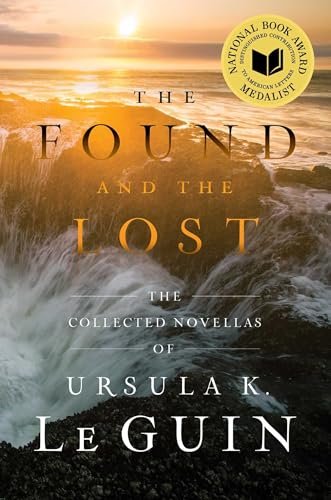 Book cover for "The Found and the Lost" by Ursula K Le Guin