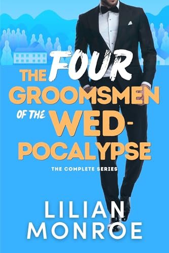 Book cover for "The Four Groomsmen of the Wedpocalypse" by Lilian Monroe