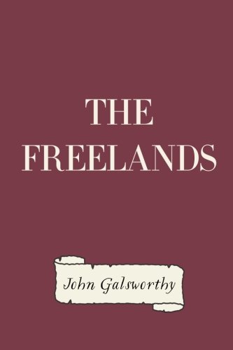 Book cover for "The Freelands" by John Galsworthy
