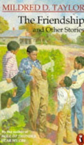 Book cover for "The Friendship And Other Stories" by Mildred D Taylor