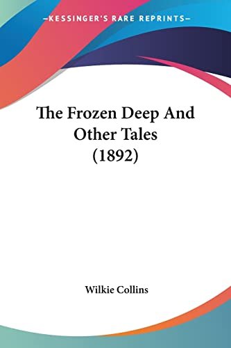 Book cover for "The Frozen Deep and Other Tales" by Wilkie Collins