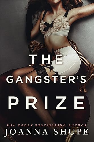 Book cover for "The Gangster's Prize" by Joanna Shupe