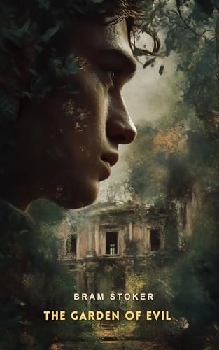 Book cover for "The Garden of Evil" by Bram Stoker