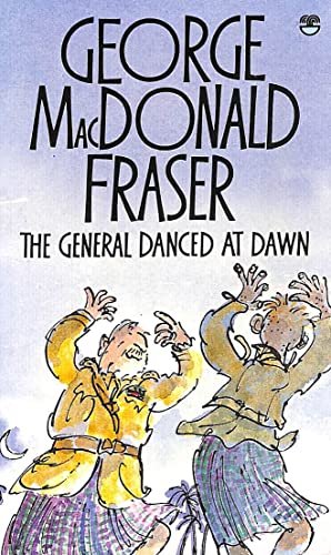 Book cover for "The General Danced at Dawn" by George MacDonald Fraser